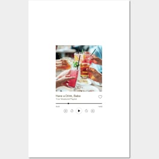 Have a Drink Babe Playlist Print Posters and Art